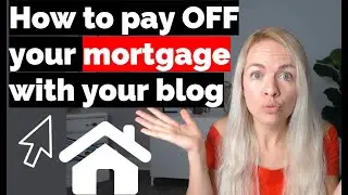 How to pay OFF your mortgage with your blog in 5 years! Free Calculator