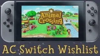 10 Wishes & Predictions for Animal Crossing Switch ft. Pwnapplez!