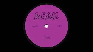 AFAK - Fever