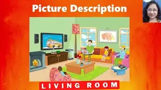 Picture Description For Class 1, 2 and 3 | Living Room Picture Description | Picture Composition