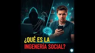 &iquest; Que es la Ingenieria Social?