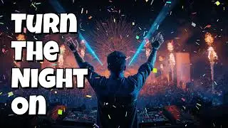 Turn The Night On | EDM DJ Festival Instrumental