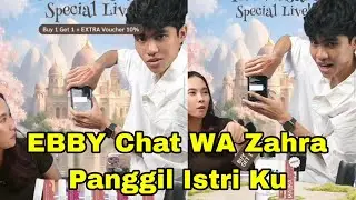 EBBY CHAT WA ZAHRA PANGGIL ISTRI KU