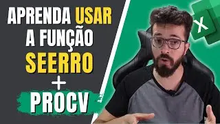 Função SEERRO para tratar #N/D no PROCV - Tutorial Completo