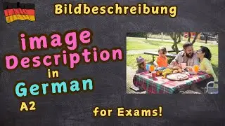 Example of Image Description in German: A2 to B1 Levels