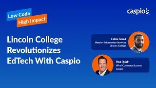 Lincoln College Revolutionizes EdTech With Caspio