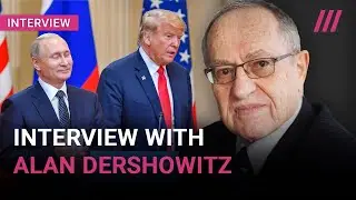 &laquo;It's a Political Case&raquo;: Alan Dershowitz on New Allegations against Trump