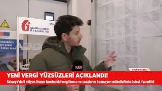 Sakarya'nın yeni vergi y&uuml;zs&uuml;zleri a&ccedil;ıklandı!