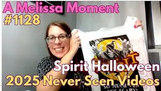 Spirit Halloween| Unreleased 2025 Videos | A Melissa Moment Episode #1128