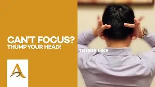 Can&rsquo;t Focus? Thump your head!