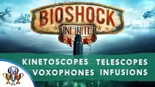 Bioshock Infinite Collectibles - All 146 Voxophones, Infusions, Kinetoscopes & Telescope Sightseers