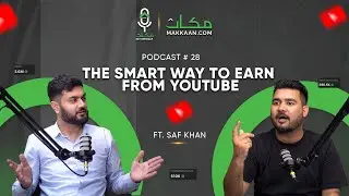 How to Earn from YouTube Without Showing Your Face &ndash; ft. Saf Khan | Makkaan k Mehman