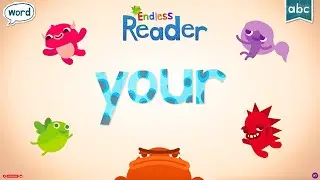 Endless Reader Presents: 'YOUR' | Enhance Sight Word Skills | Kids' English Made Fun