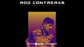 Rod Contreras - Space Ranger (Original)