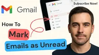 How to Mark Emails as Unread in Gmail | 2025 Guide