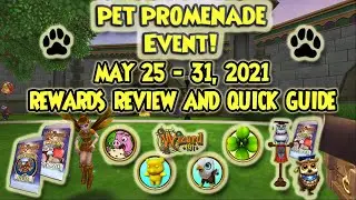 Wizard101: PET PROMENADE Event Rewards Review and Quick Guide - May 25 - 31, 2021