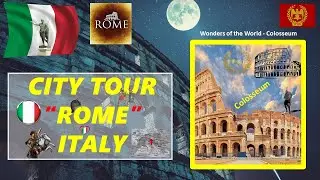 Rome City Tour || Colosseum || 3D View || Rome|| Italy || Wonder || Roman