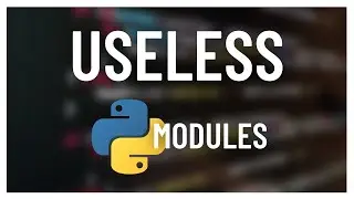 The Top 3 Most USELESS inbuilt python modules!