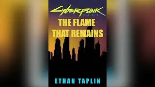 Chapter 20: Mj&ouml;lnir | The Flame That Remains (Original Cyberpunk Story Audio)