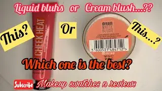 Which Blush is the best..liquid or cream?