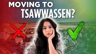 Moving To Tsawwassen? Watch This First!