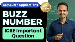 15 Marks Guaranteed | Buzz Number Program | ICSE Computer Applications