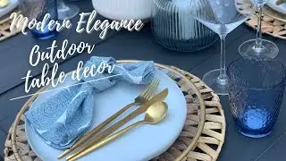 HOW TO CREATE AN ELEGANT OUTDOOR DINING TABLE| MODERN ELEGANCE