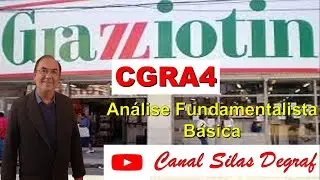 CGRA4 e CGRA3 - GRAZZIOTIN S/A. AN&Aacute;LISE FUNDAMENTALISTA B&Aacute;SICA - PROF. SILAS DEGRAF