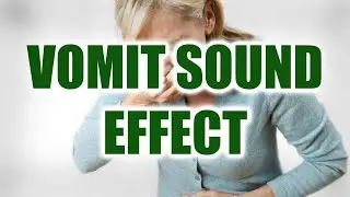 Vomit Sound Effects | Puke Sound Effects | Retch Sound Effects