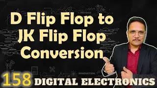 D Flip Flop to JK Flip Flop Conversion: Designing, Steps, and Circuit