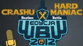 CRASHU vs HARDMANIAC # WBW 2012 Polish Beatbox Battle # finał