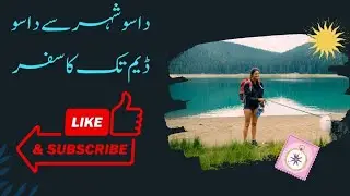 Journey from Dasu City to Dasu Dam.#heavyequipment #foryou