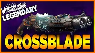 Tiny Tina's Wonderlands | Crossblade - Legendary Gun Guide Showcase