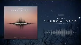 Shadow Deep &mdash; The First Step Into Melody Grove #darkacoustic #originalmusic