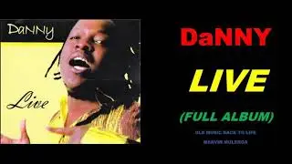 Danny &ndash; Live (2010 Full Studio Album)