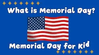 What Is Memorial Day? 🇺🇸 | Memorial Day for Kids