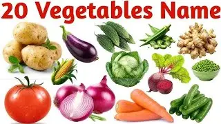 Vegetables Name |20 Vegetables Name for Kids | Learning Vegetables Names in English with Pictures