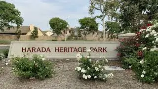 Harada Heritage Park - Eastvale, Ca.