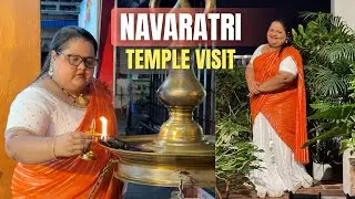 Navaratri Temple Visit | Navaratri Traditional Makeover & Temple Visit Vlog