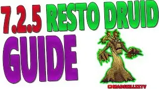 [LEGION] 7.3 & 7.2.5 RESTO DRUID GUIDE
