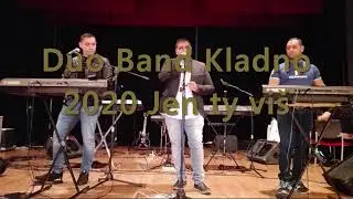 Duo Band Kladno 2020 Jen ty vi&scaron;