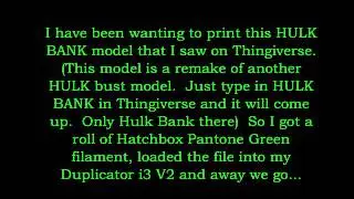 3D Printing HULK BANK