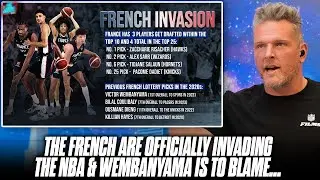 The French Are Taking Over The NBA, 3 French Players Drafted Top 10?! | Pat McAfee Reacts