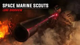 Space Marine Scouts - Lore Overview - Warhammer 40000