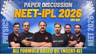 🔴LIVE NEET-IPL-03 PHYSICS | PAPER DISCUSSION | All Formula based Question (NCERT-XI) #neet_2026