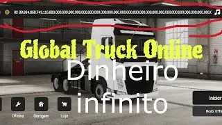 Apk dinheiro infinito ♾️ - Global Truck Online! Link do site nos comentário e na descrição!