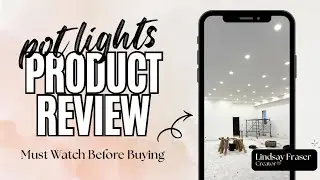 Save Yourself Hundreds &mdash; DIY LED Pot Lights Anyone Can Install | Full Review