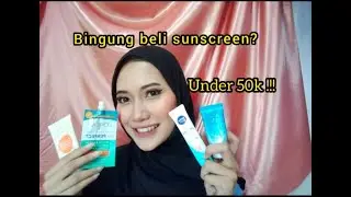 BATTLE SUNSCREEN REVIEW UNDER 50K | kulit berminyak dan berjerawat| (loreal, biore, emina, nivea)