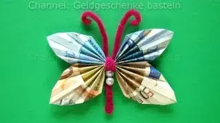 Geldscheine falten Schmetterling: Geldgeschenke basteln. Geld falten Schmetterling. Origami Tiere
