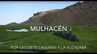Mulhacén por Las Siete Lagunas y La Alcazaba